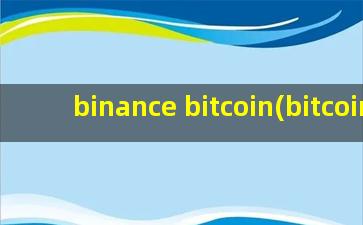 binance bitcoin(bitcoin)